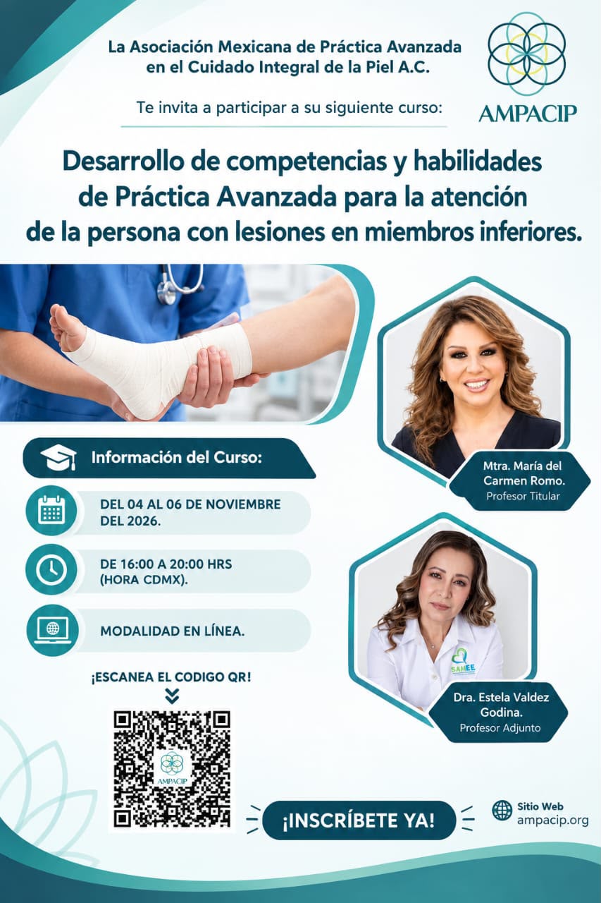 Curso: Desarrollo de competencias y habilidades de Práctica Avanzada para la atención de la persona con lesiones en miembros inferiores — AMPACIP